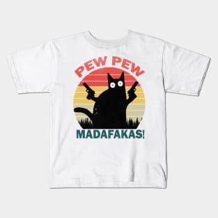 Pew Pew Madafakas Cat Crazy Vintage Funny Cat Owners Cat Lovers Kids T-Shirt